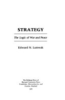 Strategy : the logic of war and peace