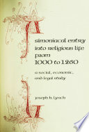 Simoniacal entry into religious life from 1000 to 1260 : a social, economic, and legal study