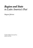 Region and state in Latin America's past
