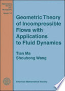 Geometric theory of incompressible flows with applications to fluid dynamics