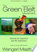 The Green Belt Movement : sharing the approach and the experience