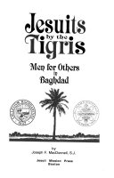 Jesuits by the Tigris : men for others in Baghdad