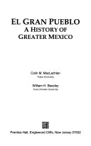 El Gran Pueblo : a history of greater Mexico