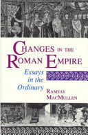 Changes in the Roman Empire : essays in the ordinary