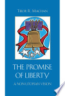 The promise of liberty : a non-utopian vision