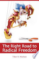 Right Road to Radical Freedom.