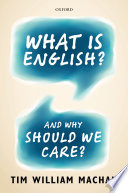 What is English? : and Why should we care?