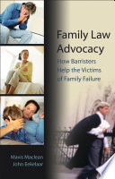 Family law advocacy : how barristers help the victims of family failure