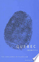 Quebec identity : the challenge of pluralism