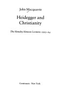 Heidegger and Christianity : the Hensley Henson lectures, 1993-94
