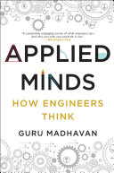 Applied minds : how engineers think