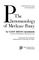 The phenomenology of Merleau-Ponty : a search for the limits of consciousness