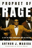 Prophet of rage : a life of Louis Farrakhan and his nation