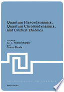 Quantum Flavordynamics, Quantum Chromodynamics, and Unified Theories