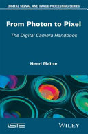 From photon to pixel : the digital camera handbook