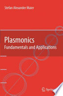 Plasmonics: Fundamentals and Applications