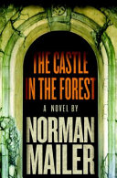 The castle in the forest : a novel