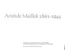 Aristide Maillol, 1861-1944 : [exhibition], the Solomon R. Guggenheim Museum, New York.