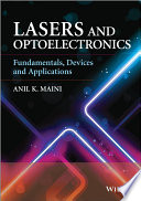 Lasers and optoelectronics : fundamentals, devices, and applications