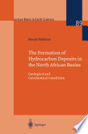 The Formation of Hydrocarbon Deposits in the North African Basins Geological and Geochemical Conditions
