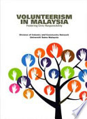 Volunteerism In Malaysia Fostering Civic Responsibility.