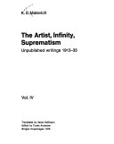 The artist, infinity, suprematism : unpublished writings 1913-l933