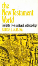 The New Testament world : insights from cultural anthropology
