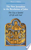 The new Jerusalem in the Revelation of John : the city as symbol of life with God