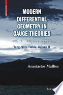 Modern Differential Geometry in Gauge Theories Yang–Mills Fields, Volume II