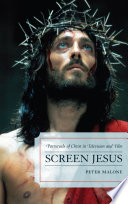 Screen Jesus : Portrayals of Christ in Television and Film.