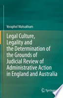 Legal culture, legality and the determination of the grounds of judicial review of administrative action in England and Australia