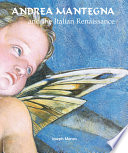 Andrea Mantegna and the Italian Renaissance.