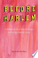 Before Harlem : an Anthology of African American Literature from the Long Nineteenth Century.