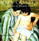 Mary Cassatt : reflections of women's lives