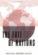 The fate of nations : the search for national security in the nineteenth and twentieth centuries