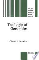 The Logic of Gersonides A Translation of Sefer ha-Heqqesh ha-Yashar (The Book of the Correct Syllogism) of Rabbi Levi ben Gershom with Introduction, Commentary, and Analytical Glossary