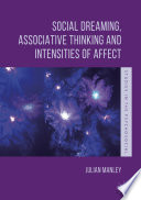 Social Dreaming, Associative Thinking and Intensities of Affect