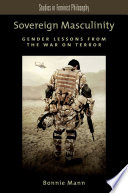 Sovereign masculinity : gender lessons from the war on terror