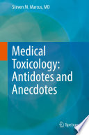 Medical Toxicology: Antidotes and Anecdotes