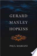 Gerard Manley Hopkins : a life