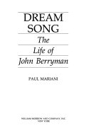 Dream song : the life of John Berryman
