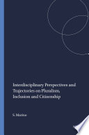 Interdisciplinary Perspectives and Trajectories on Pluralism, Inclusion and Citizenship