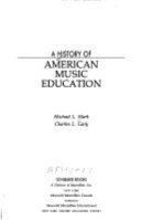 A history of American music education