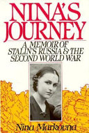 Nina's journey : a memoir of Stalin's Russia and the Second World War