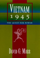 Vietnam 1945 : the quest for power