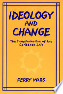 Ideology and change : the transformation of the Caribbean left