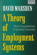 A theory of employment systems : micro-foundations of societal diversity