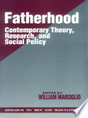 Fatherhood : Contemporary Theory, Research, and Social Policy.