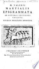 M. Valerii Martialis Epigrammata : ad optimas editiones collata ; praemittitur notitia literaria