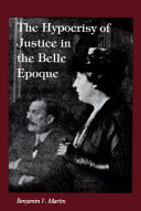 The hypocrisy of justice in the Belle Epoque